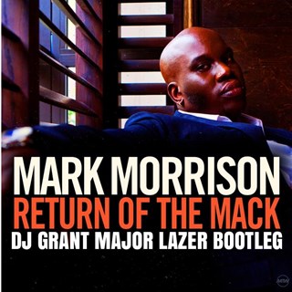 Return Of The Mack by Mark Morrison vs Major Lazer Download