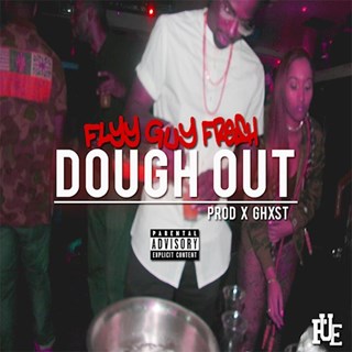 Dough Out by Flyy Guy Fresh Download