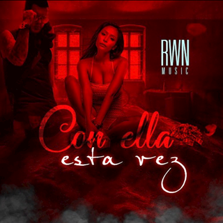 Con Ella Esta Vez by RWN Download