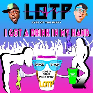 Drink In My Hand by Lyfe Of The Party Download