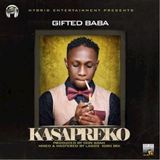 Kasapreko by Gifted Baba Download