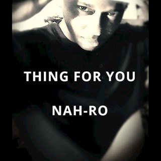 Thing For You by Nah Ro Download