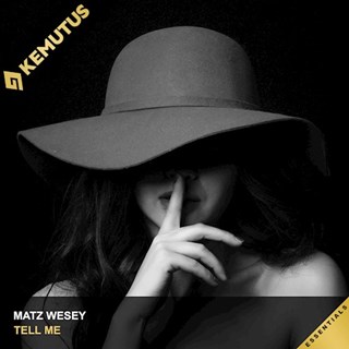 Tell Me by Matz Wesey Download