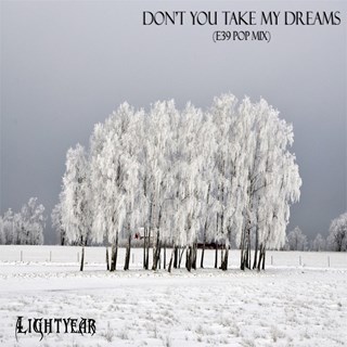 Dont Take My Dreams by Lightyear Download