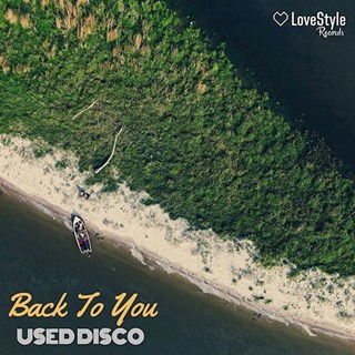 Back To You by Used Disco Download