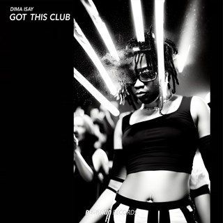 Got This Club by Dima Isay Download