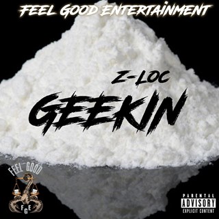 Geekin by Z Loc Download