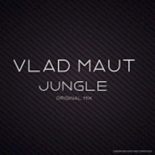 Jungle by Vlad Maut Download
