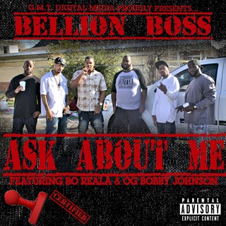 Ask About Me by Bellion Boss ft Bo Reala & Og Bobby Johnson Download