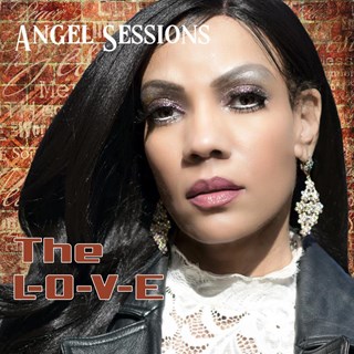 The L O V E by Angel Sessions Download