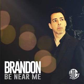 Be Near Me by Brandon Download