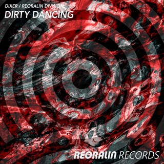 Dirty Dancing by Dixer, Reoralin Division Download