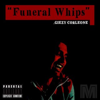 Funeral Whip by Giezy Corleone Download