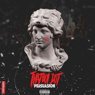 Persuasion by Thatboi Dot Download