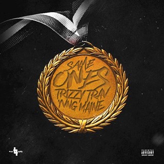 Same Ones by Trizzy Trav Download