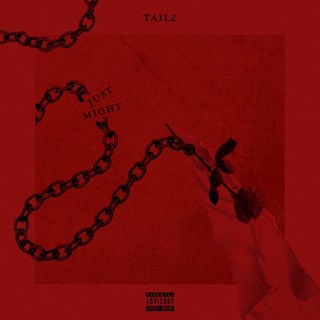 Just Might by Tailz Download