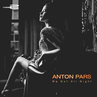 We Got All Night by Anton Pars Download