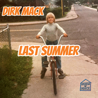 Last Summer by Dirk Mack Download