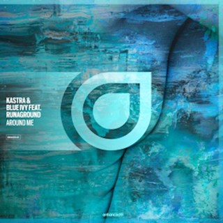 Around Me by Kastra & Blue Ivy ft Runaground Download