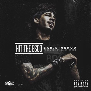 Hit The Esco by Bar Dineroo Download