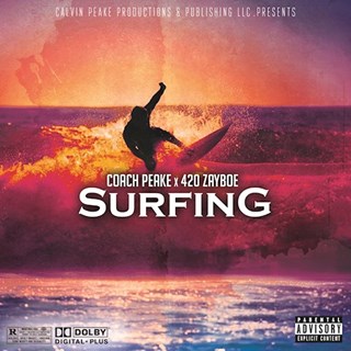 Surfing by Coach Peake ft 420 Zayboe Download