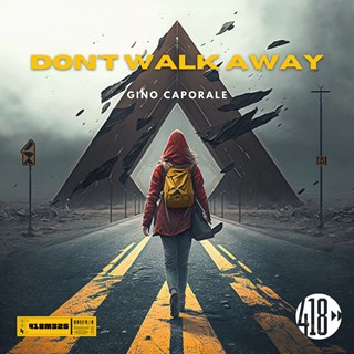 Dont Walk Away by Gino Caporale Download