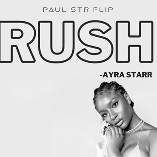 Rush by Ayra Starr Download