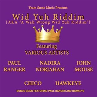 A Wah Wrong Wid Yuh by Paul Ranger Download