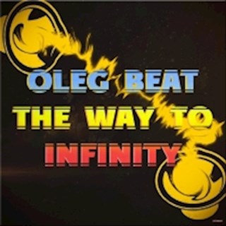 The Way To Infinity by Oleg Beat Download