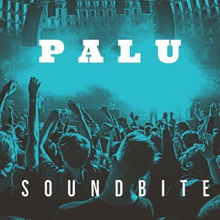 Soundbite by Palu Download