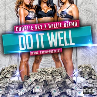 Do It Well by Charlie Sky X Willie Beema Download