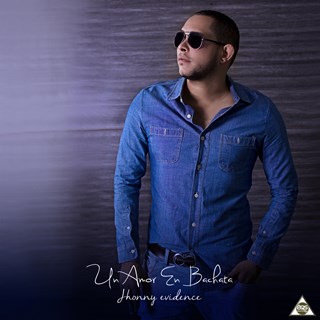 Un Amor En Bachata by Jhonny Evidence Download