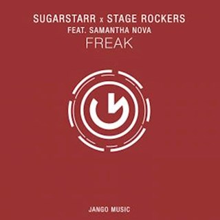 Freak by Sugarstarr X Stage Rockers ft Samantha Nova Download