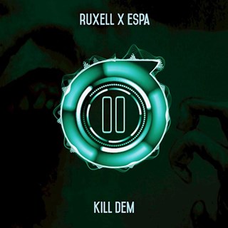 Kill Dem by Ruxell X Espa Download