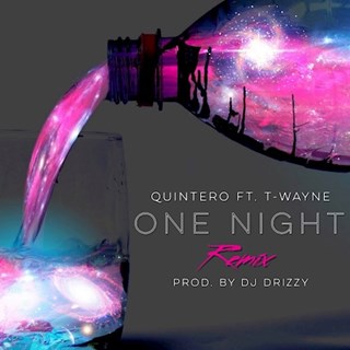 One Night by Quintero ft T Wayne Download