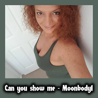 Can You Show Me by Moonbody1 Download