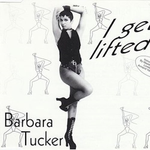 Barbara Tucker - I Get Lifted.