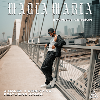 Maria Maria by J Salez X Derekvinci X Ataca Download