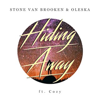 Hiding Away by Stone Van Brooken & Oleska ft Cozy Download