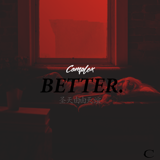 Better by Complex Download