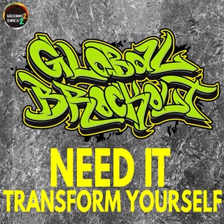 Need It by Global Brockout Download