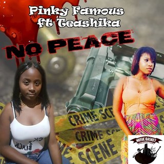 No Peace by Pinky Famous & Teashika Download