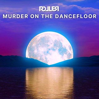 Murder On The Dancefloor by DJ Roller Download