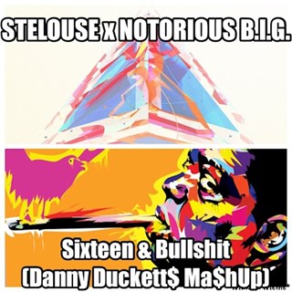 Sixteen & Bullshit by Stelouse X Notorious BIG Download