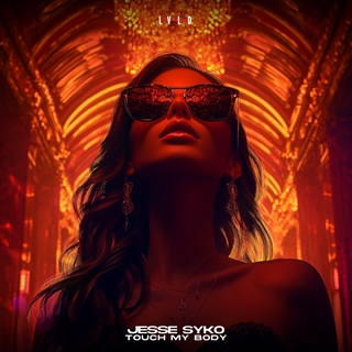 Touch My Body by Jesse Syko Download