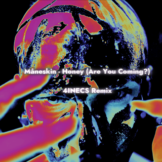 Honey Are You Coming? by Måneskin Download