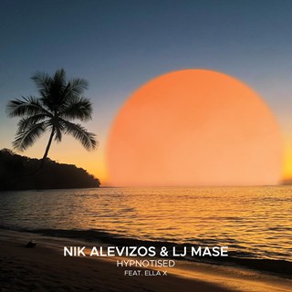 Hypnotised by Nik Alevizos , Lj Mase ft Ella X Download