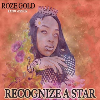 Recognize A Star by Roze Gold Download