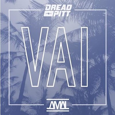Dread Pitt & Jamal - Vai (Original Mix)