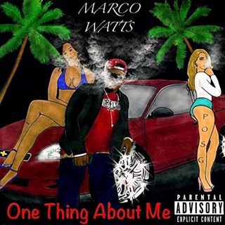 One Thing About Me by Marco Watts Download